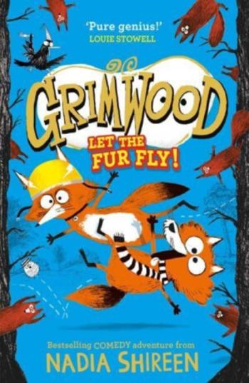 Grimwood: Let the Fur Fly! - Nadia Shireen