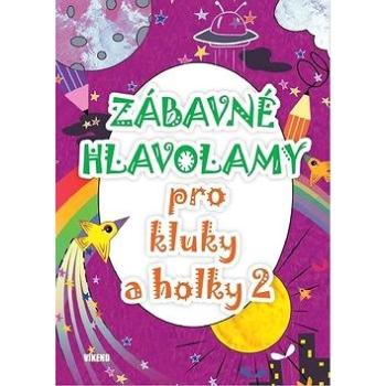 Zábavné hlavolamy pro kluky a holky 2 (978-80-7433-214-2)