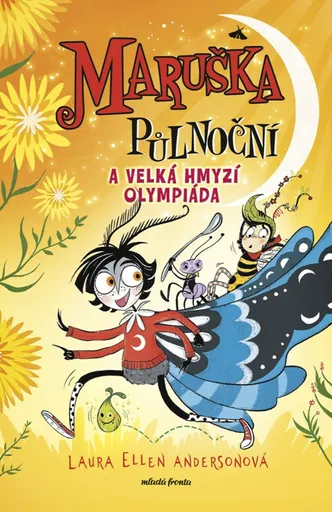 Maruška Půlnoční a Velká hmyzí olympiáda - Laura Ellen Andersonová