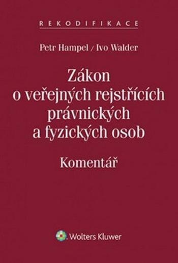 Zákon o veřejných rejstřících právnických a fyzických osob - Petr Hampel, Ivo Walder