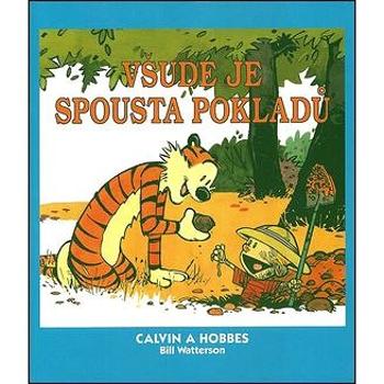 Calvin a Hobbes Všude je spousta pokladů (978-80-7449-241-9)