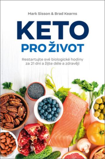 Keto pro život - Mark Sisson, Brad Kearns