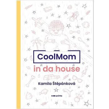 CoolMom in da house (978-80-7650-957-3)