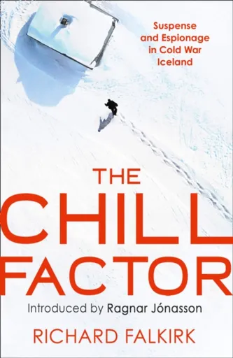 The Chill Factor - Richard Falkirk