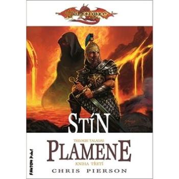 Stín plamene: Trilogie Taladas, Kniha třetí (978-80-7594-040-7)