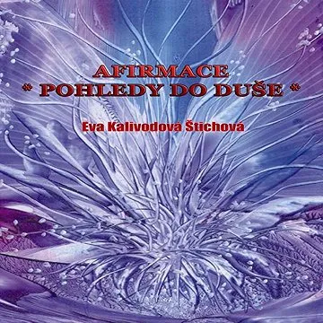 Afirmace - Pohledy do duše ()