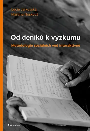 Od deníků k výzkumu - Lucie Jarkovská, Nosková Martina