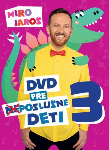 Miro Jaroš, DVD pre (ne)poslušné deti 3, DVD