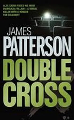 Double Cross - James Patterson