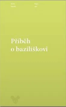Příběh o baziliškovi - Václav Kahuda