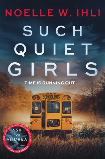 Such Quiet Girls - Noelle W. Ihli