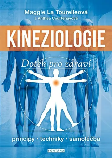 Kineziologie - Dotek pro zdraví - Maggie La Tourelle