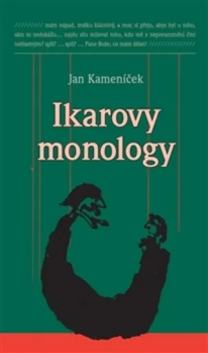 Ikarovy monology - Jan Kameníček