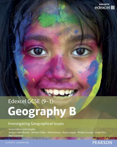 GCSE (9-1) Geography specification B: Investigating Geographical Issues - Michael Chiles, Rob Bircher, David Flint, Rob Clemens, Phillip Crossley, Pau