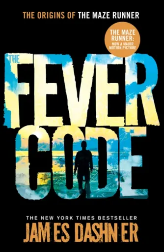 The Fever Code - James Dashner