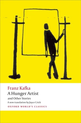 A Hunger Artist and Other Stories - Franz Kafka
