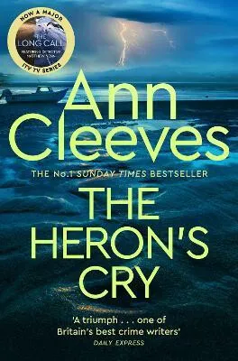 The Heron's Cry - Ann Cleevesová