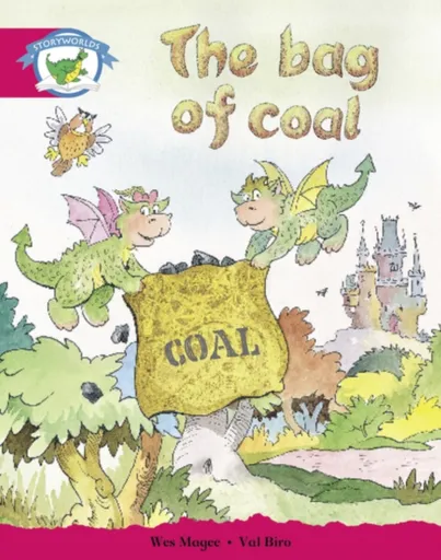 Literacy Edition Storyworlds Stage 5, Fantasy World, The Bag of Coal - Wes Magee