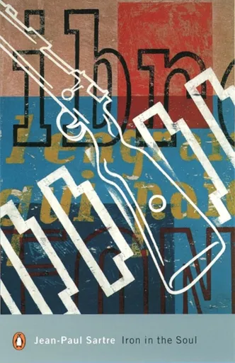 Iron in the Soul - Jean-Paul Sartre