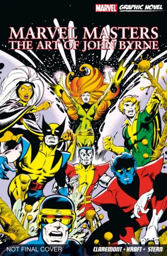 Marvel Masters: The Art of John Byrne