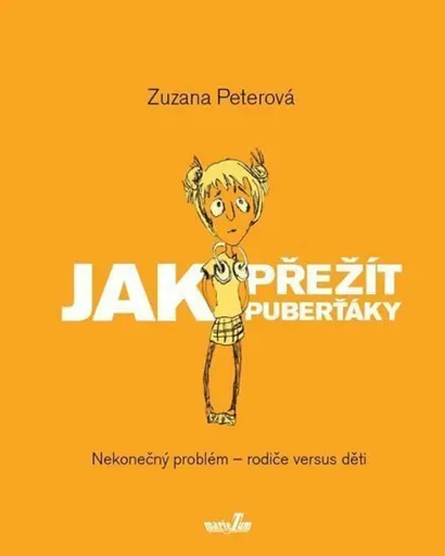 Jak přežít puberťáky - Zuzana Peterová