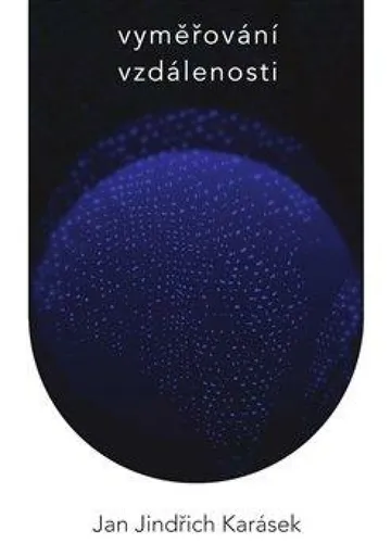 Vyměřování vzdálenosti - Jan Jindřich Karásek