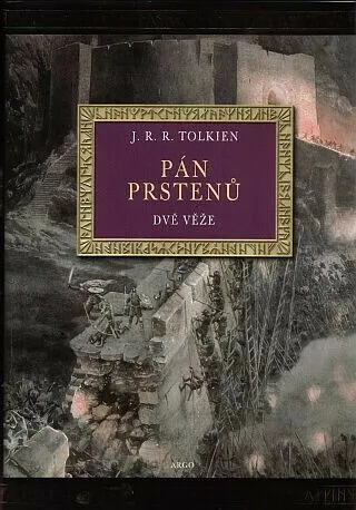 Pán prstenů - Dvě věže (ilustrované) - J. R. R. Tolkien