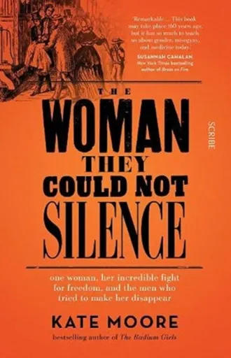 The Woman They Could Not Silence - Kate Moore