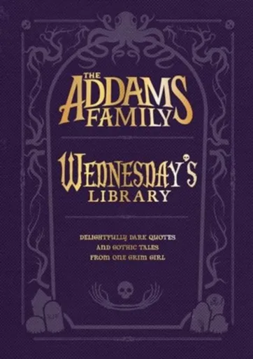 The Addams Family: Wednesdayâ€™s Library - Calliope Glass, Alexandra Westová
