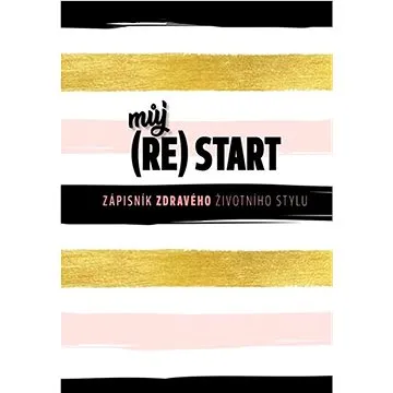 Můj (re)start: Zápisník zdravého životního stylu (978-80-87033-69-2)