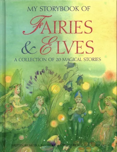 My Storybook of Fairies and Elves - Baxter Nicola