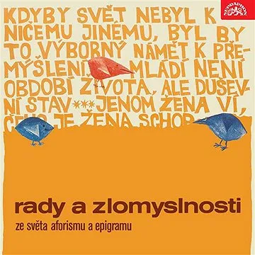 Rady a zlomyslnosti. Ze světa aforismu a epigramu