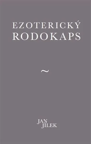Ezoterický rodokaps - Jan Jílek