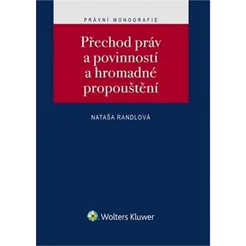 Přechod práv a povinností a hromadné propouštění (978-80-7552-149-1)