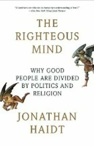 Righteous Mind - Jonathan Haidt
