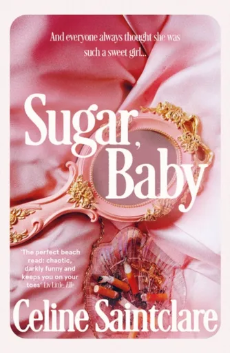 Sugar, Baby - Celine Saintclare