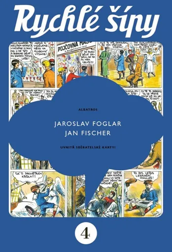 Rychlé šípy - sběratelské vydání - 4. díl - Jaroslav Foglar