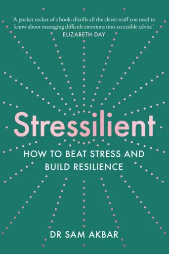 Stressilient - Dr Sam Akbar