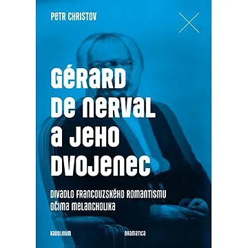 Gérard de Nerval a jeho dvojenec (9788024634999)
