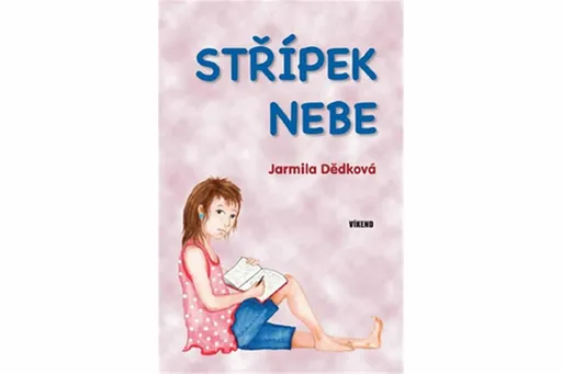 Střípek nebe - Jarmila Dědková