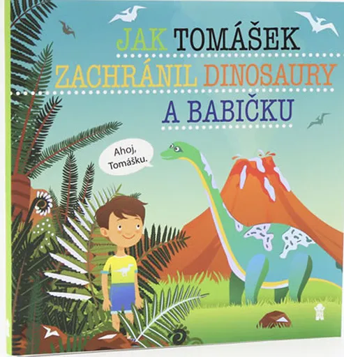 Jak Tomášek zachránil dinosaury a babičku - Šimon Matějů