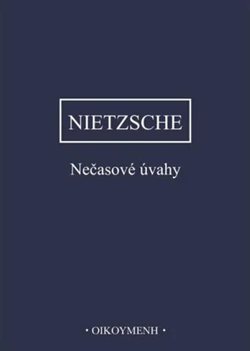 Nečasové úvahy - Friedrich Nietzsche