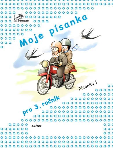 Moje písanka – Písanka 1 - Hana Mikulenková