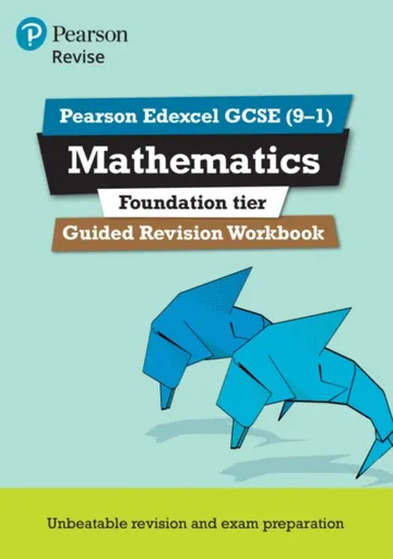 Pearson REVISE Edexcel GCSE Mathematics (Foundation) Guided Revision Workbook - for 2026, 2027 exams