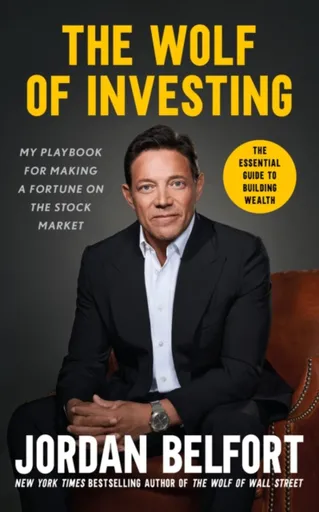 The Wolf of Investing - Jordan Belfort