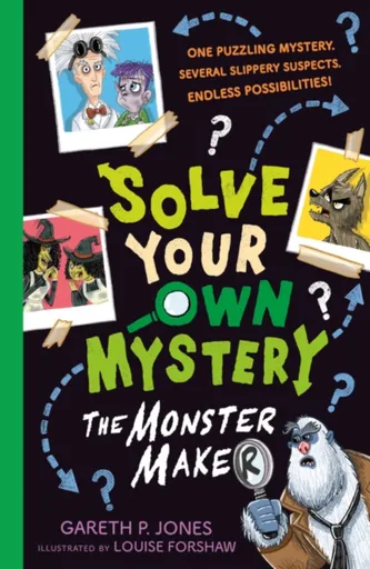 Solve Your Own Mystery: The Monster Maker - Gareth P. Jones