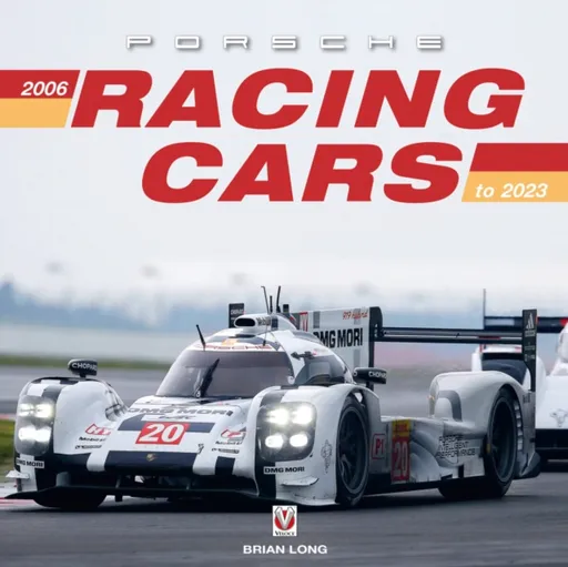 Porsche Racing Cars 2006 to 2023 - Long Brian