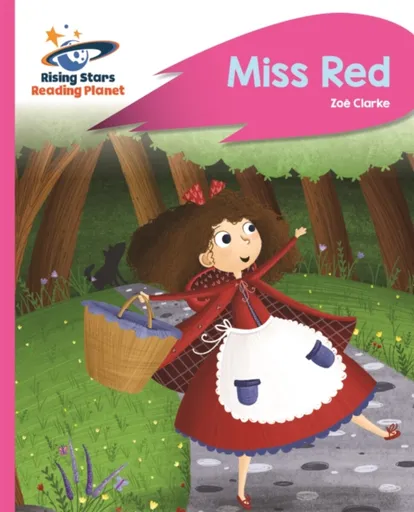 Reading Planet - Miss Red - Pink B: Rocket Phonics - Clarke Zoë