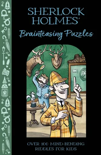 Sherlock Holmes' Brainteasing Puzzles - Catherine Veitch