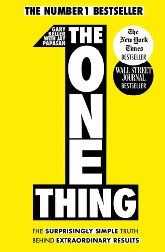 The One Thing - Keller Gary, Papasan Jay